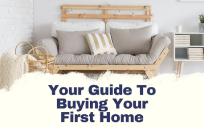 Your Guide To Buying Your First Home
