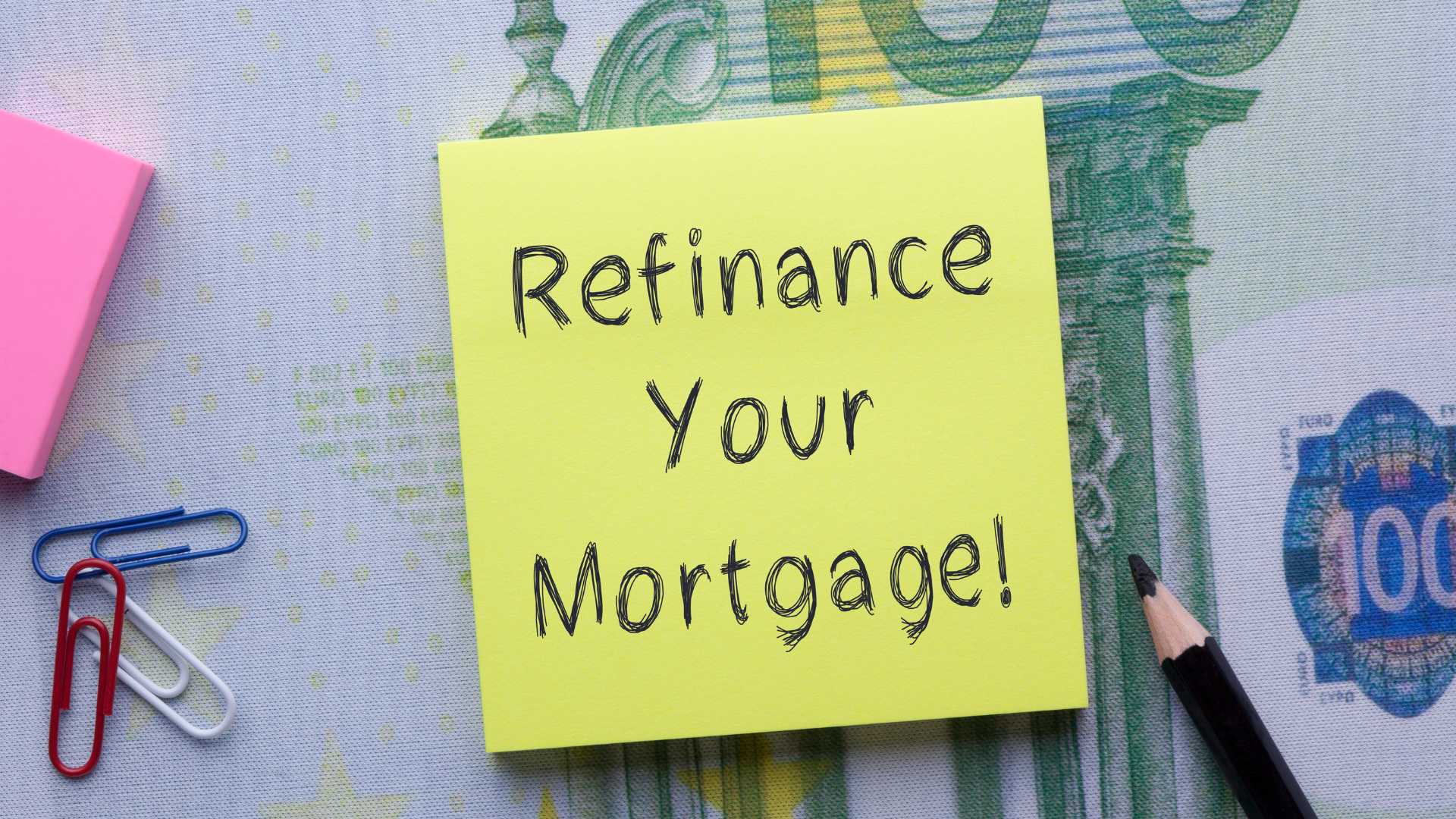 when to refinance your mortgage